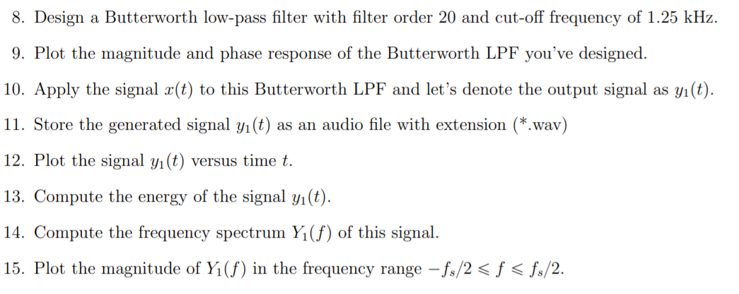Solved 8. Design a Butterworth low-pass filter with filter | Chegg.com