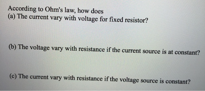 Solved According To Ohm's Law, How Does (a) The Current Vary 