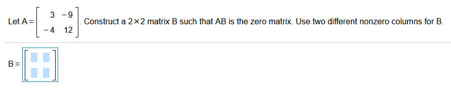 Solved 3 9 Let A Construct A 2x2 Matrix B Such That Ab Is