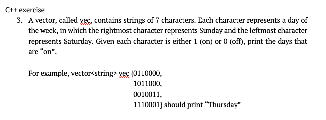 Solved C++ Exercise 3. A Vector, Called Vec, Contains | Chegg.com