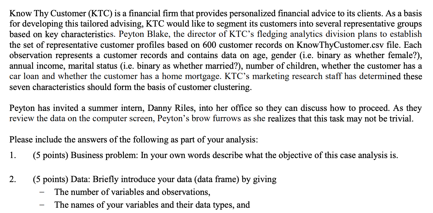 Solved Know Thy Customer (KTC) is a financial consulting