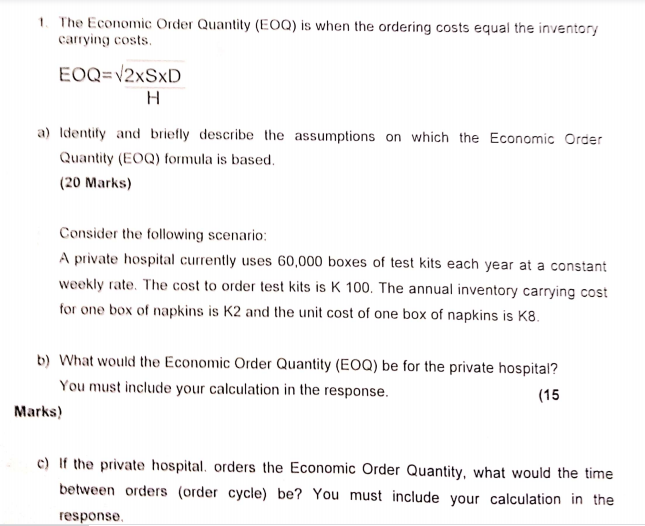 Solved 1. The Economic Order Quantity (EOQ) is when the | Chegg.com