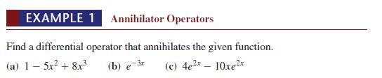 Solved EXAMPLE 1 Annihilator Operators Find a differential | Chegg.com
