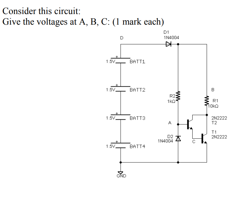 Solved Consider This Circuit: Give The Voltages At A, B, C: | Chegg.com