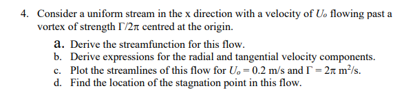 Solved 4. Consider a uniform stream in the x direction with | Chegg.com