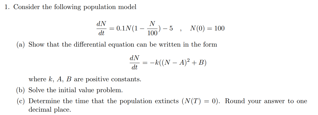 Solved 1. Consider the following population model | Chegg.com