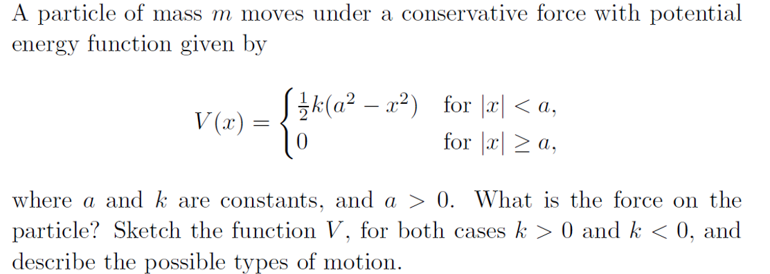 Solved A Particle Of Mass M Moves Under A Conservative Force | Chegg.com