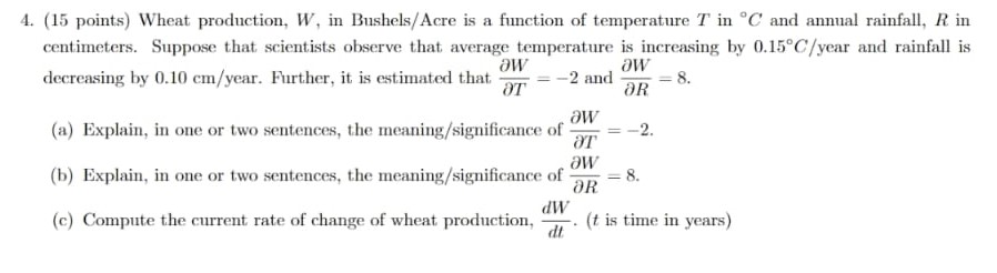 Solved 4. (15 Points) Wheat Production, W, In Bushels/Acre | Chegg.com