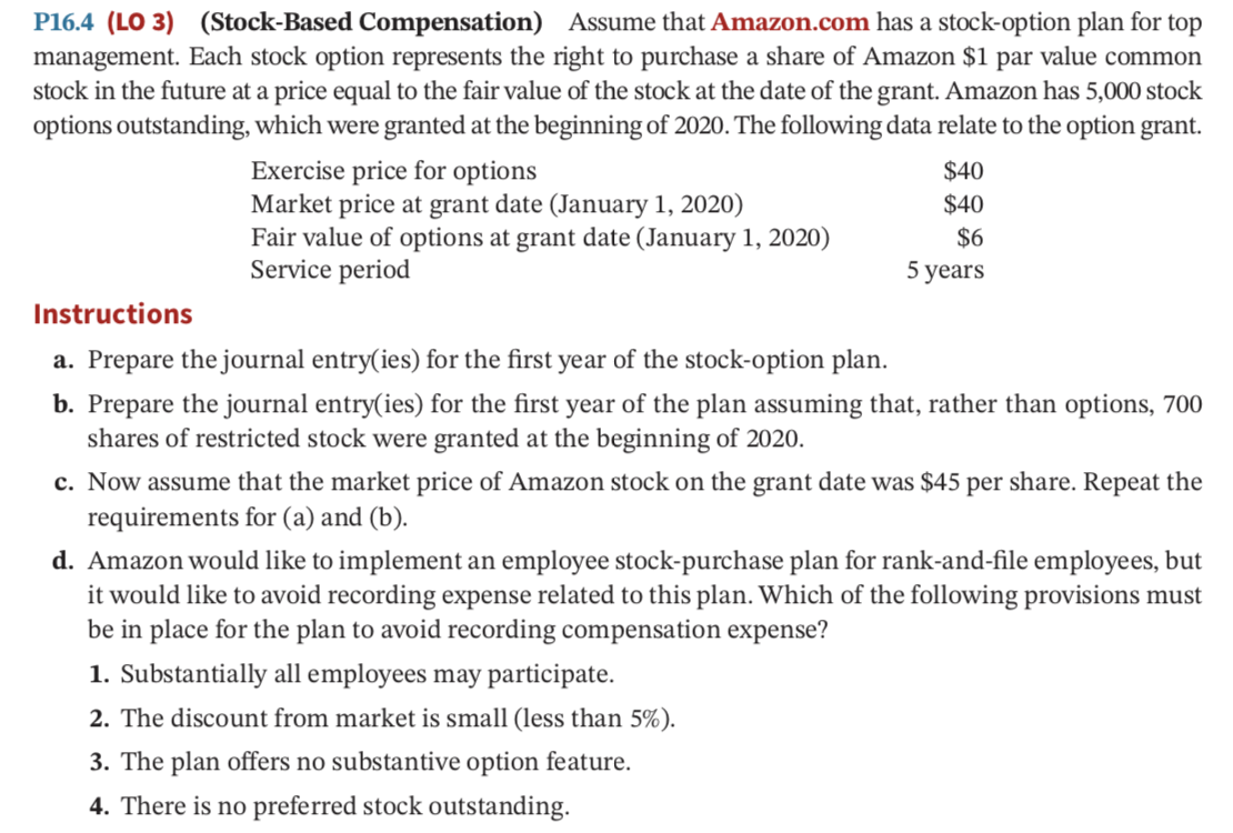 Solved P16.4 (LO 3) (StockBased Compensation) Assume that