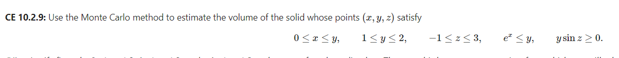 Solved CE 10.2.9: Use the Monte Carlo method to estimate the | Chegg.com