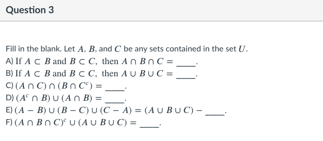 Solved Question 3 Fill In The Blank. Let A, B, And C Be Any | Chegg.com