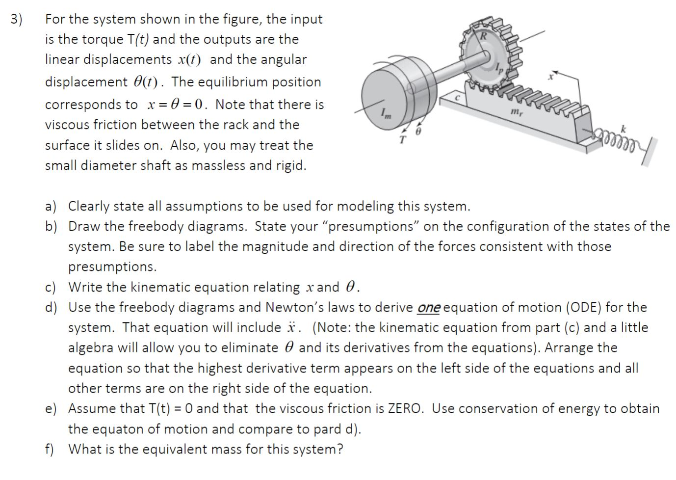 Solved 3) For the system shown in the figure, the input is | Chegg.com