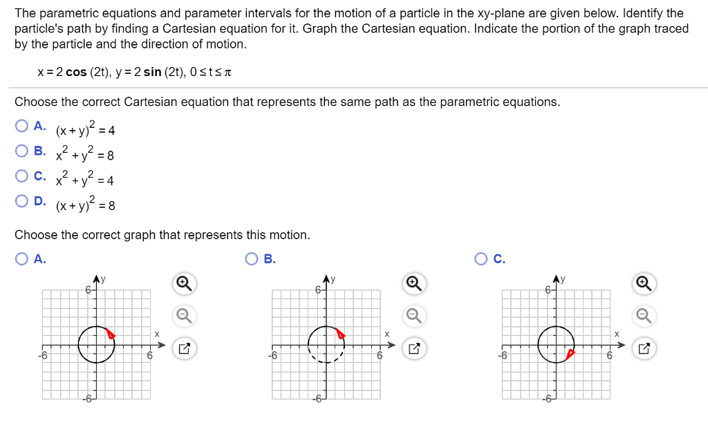 Solved The parametric equations and parameter intervals for