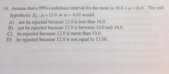 Solved Assume that a 99% confidence interval for the mean is | Chegg.com