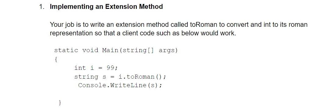 1. Implementing an Extension Method Your job is to | Chegg.com