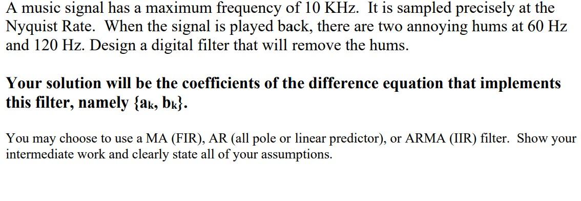 A music signal has a maximum frequency of 10 KHz. It | Chegg.com