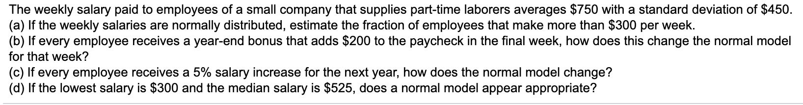 Solved The weekly salary paid to employees of a small | Chegg.com