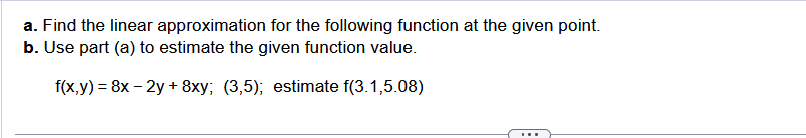 Solved A. Find The Linear Approximation For The Following | Chegg.com