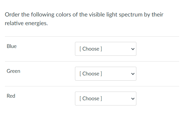 Solved Order the following colors of the visible light | Chegg.com