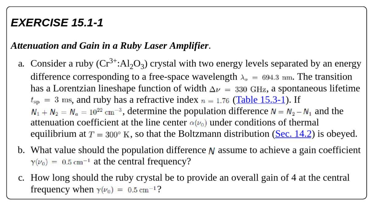 [Solved] EXERCISE 15.11 Attenuation and Gain in a Ruby L