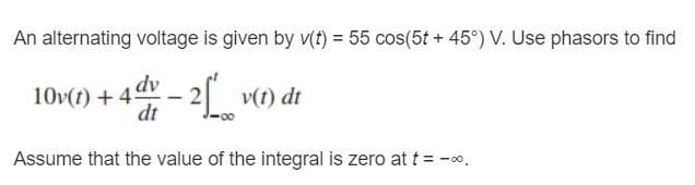 Solved An alternating voltage is given by v(t) 55 cos(5t | Chegg.com