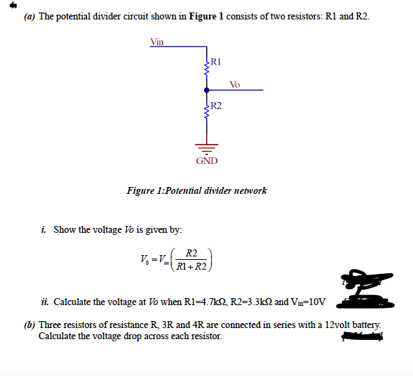 Solved (a) The potential divider circuit shown in Figure 1