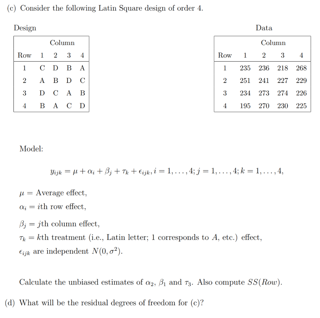 Solved (c) Consider the following Latin Square design of | Chegg.com