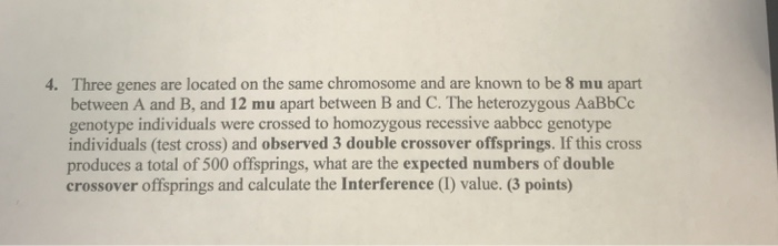 Solved Three genes are located on the same chromosome and | Chegg.com