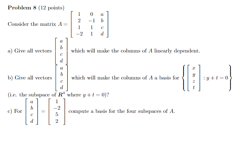 Solved Problem 8 (12 points) Consider the matrix | Chegg.com