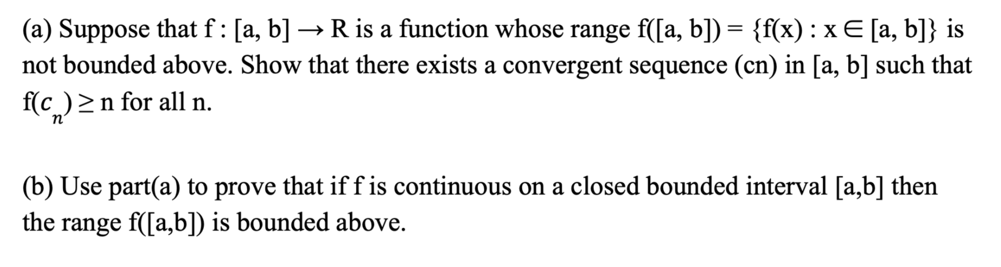 Solved (a) Suppose That F:[a,b]→R Is A Function Whose Range | Chegg.com