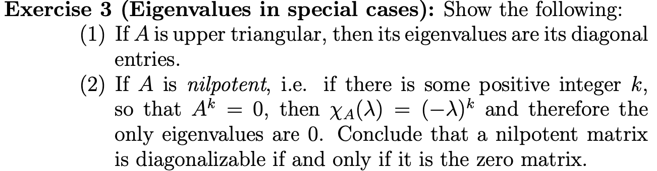 Solved Exercise 3 (Eigenvalues in special cases): Show the | Chegg.com
