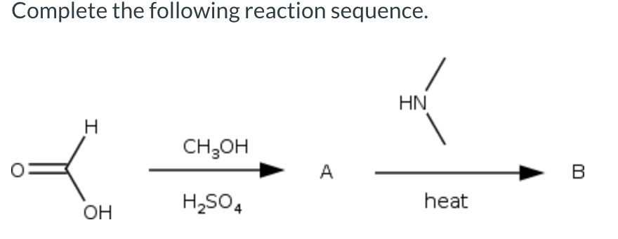 Solved Complete the following reaction sequence. | Chegg.com