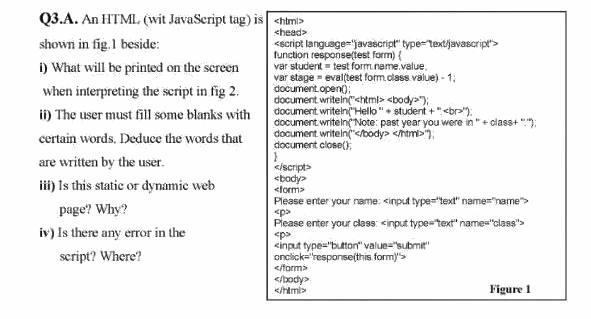 Solved Q3.A. An HTML. (wit JavaScript tag) is shown in | Chegg.com