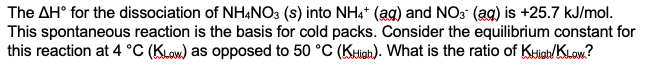 Solved The AHⓇ for the dissociation of NH4NO3 (s) into NH4+ | Chegg.com