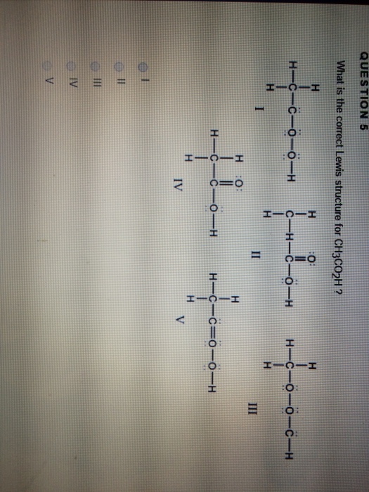 Solved What is the correct Lewis structure for CH_3CO_2H ? | Chegg.com