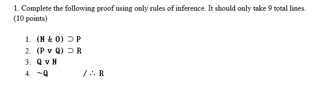 Solved 1. Complete the following proof using only rules of | Chegg.com