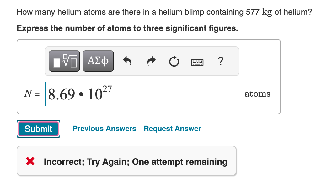 How many helium atoms are there in a helium blimp containing \( 577 \mathrm{~kg} \) of helium?
Express the number of atoms to