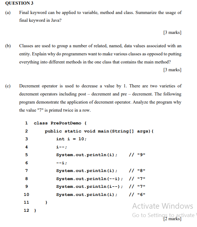 Solved QUESTION 3 Final keyword can be applied to variable, | Chegg.com