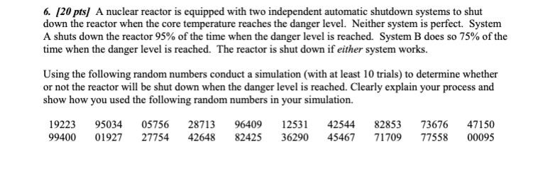 Solved 6. [20 pts] A nuclear reactor is equipped with two | Chegg.com