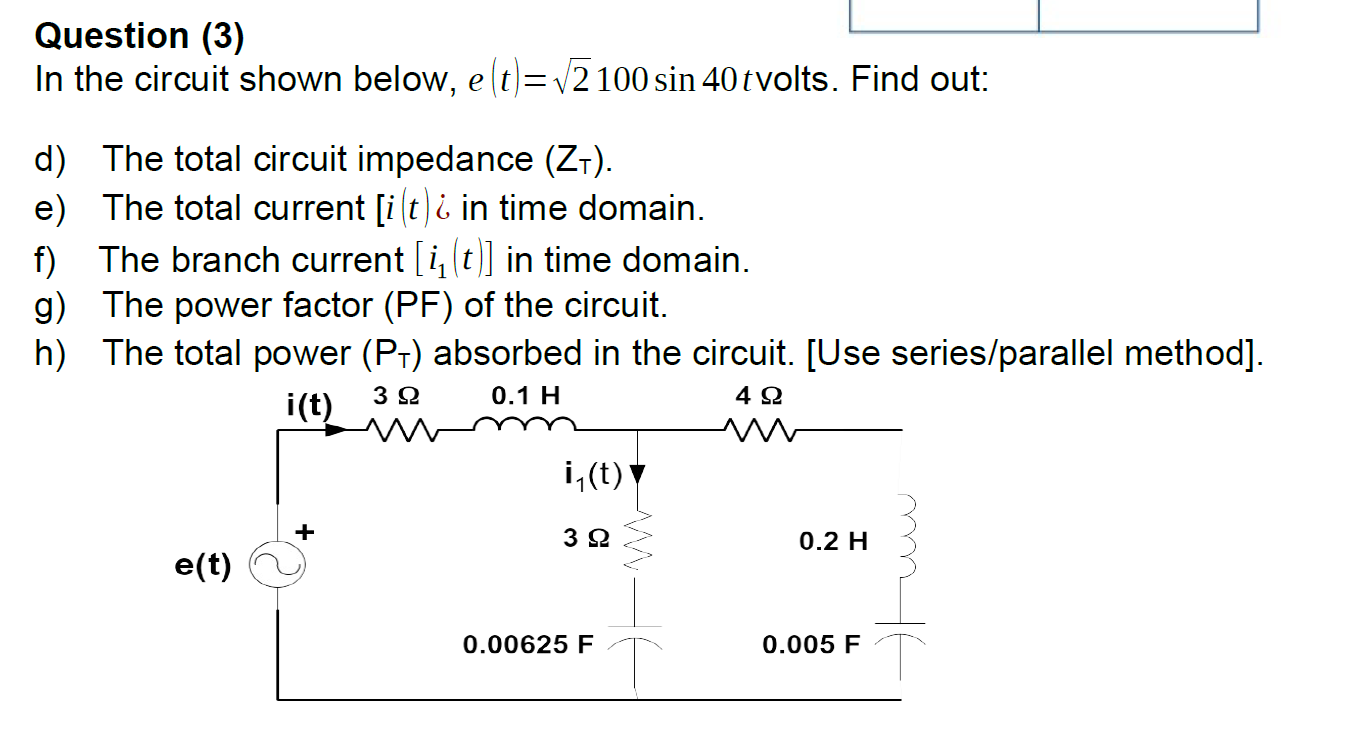 Solved Question (3) In The Circuit Shown Below, E(t)=√√2 100 