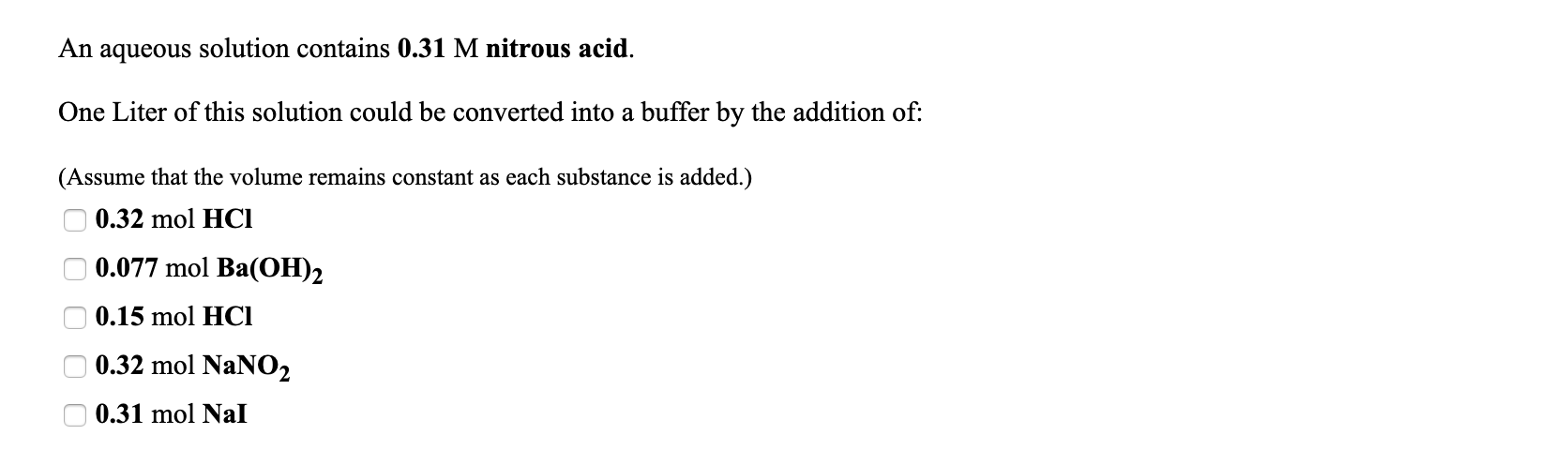 Solved An aqueous solution contains 0.31 M nitrous acid. One | Chegg.com