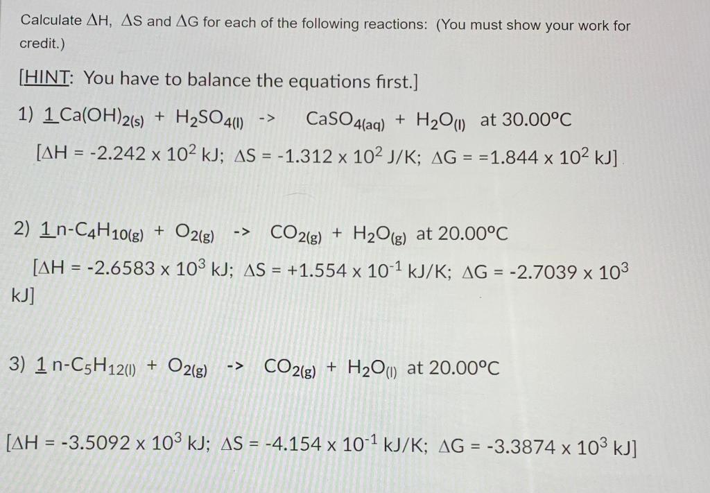 Calculate ΔH,ΔS and ΔG for each of the following | Chegg.com