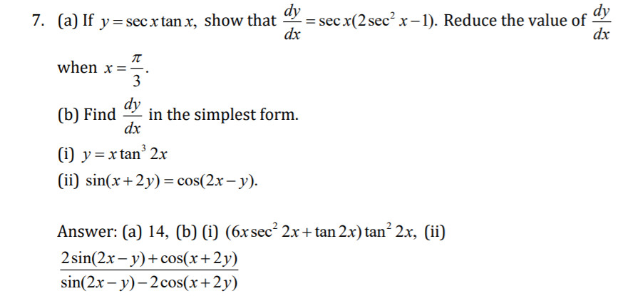 Solved Dy 7 A If Y Sec X Tan X Show That Sec X 2 Sec Chegg Com