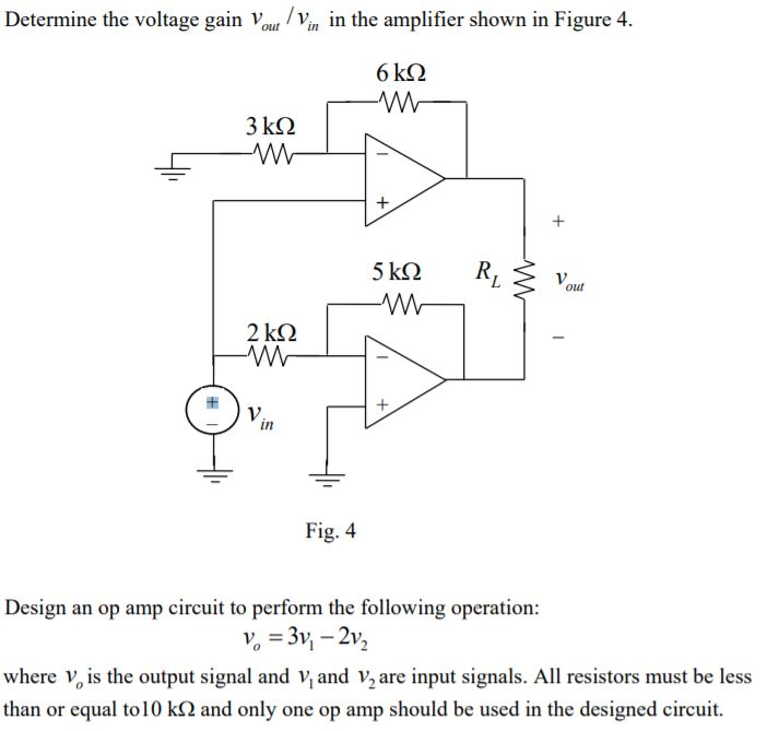 Solved Determine the voltage gain / out in v v in the | Chegg.com