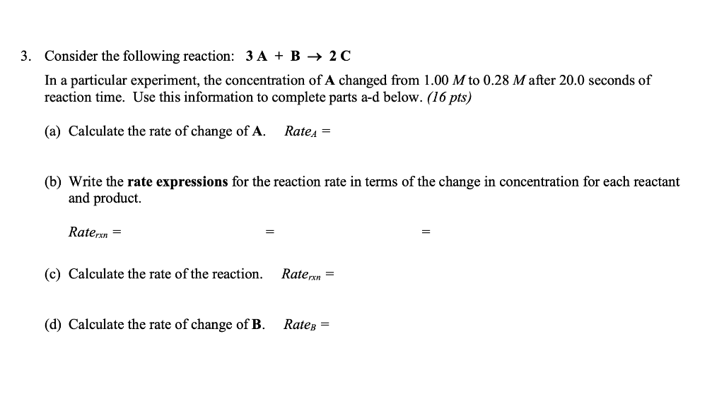 Solved 3. Consider the following reaction: 3 A + B + 2C In a | Chegg.com