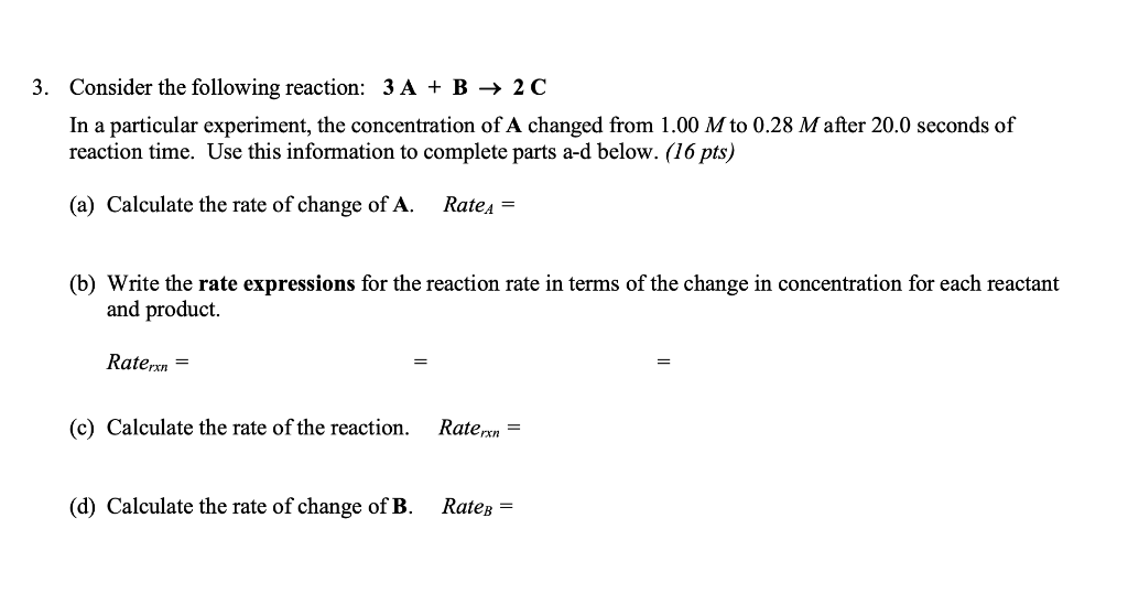 Solved 3. Consider The Following Reaction: 3 A + B + 2C In A | Chegg.com