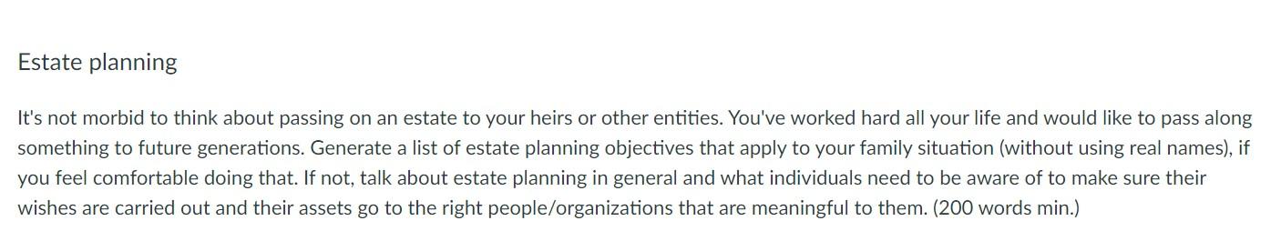 Solved Estate planning It's not morbid to think about | Chegg.com