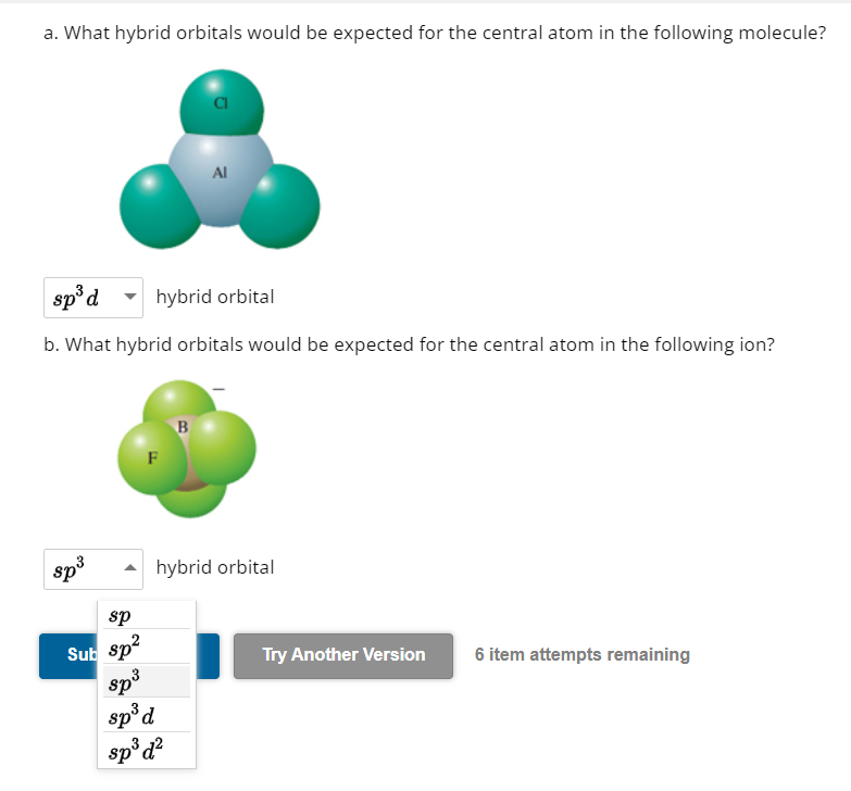 Solved a. What hybrid orbitals would be expected for the | Chegg.com