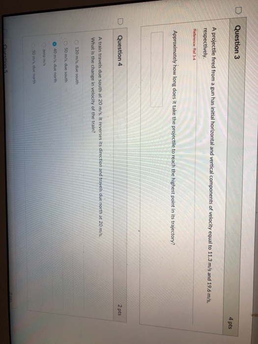 Solved 4 Pts DQuestion 3 Velocity Equal To 11.3 M/s And 19.6 | Chegg.com