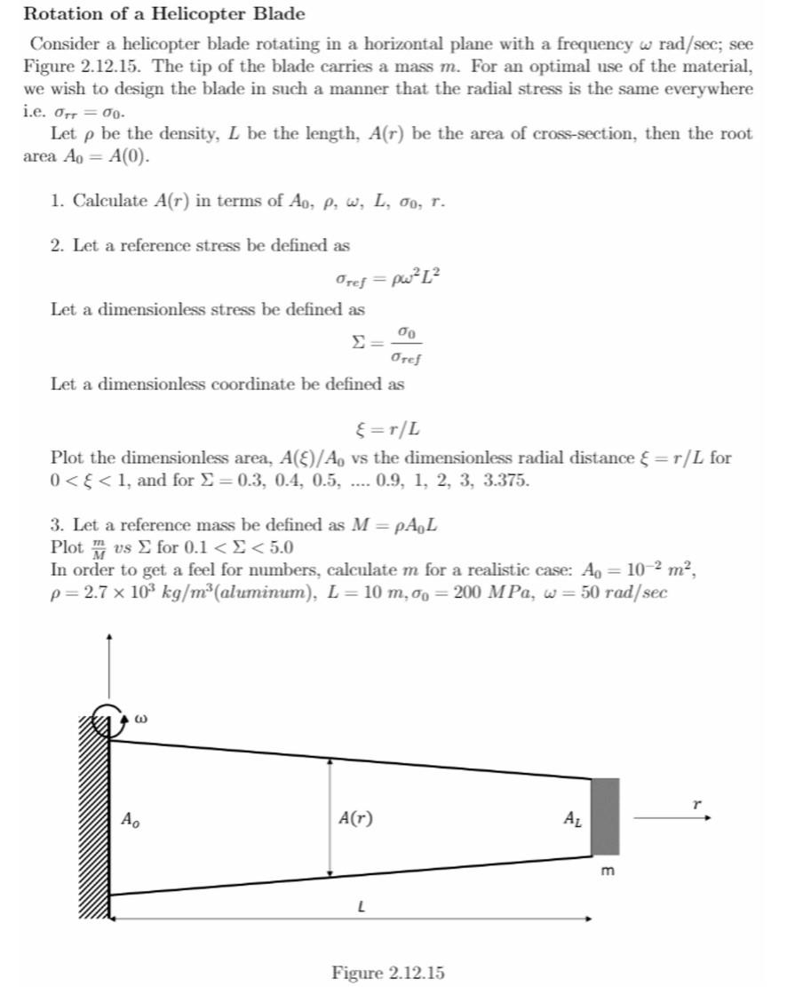 Rotation of a Helicopter Blade Consider a helicopter
